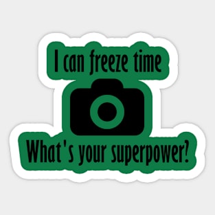 I can freeze time - what's your superpower? Sticker